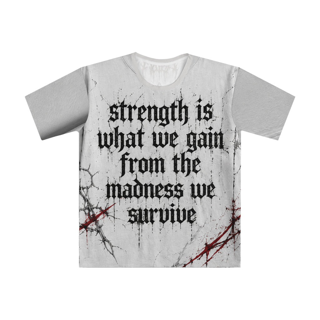 Gothic Cross Graphic T‑Shirt — "Strength Is What We Gain From The Madness We Survive"