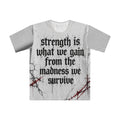 Gothic Cross Graphic T‑Shirt — "Strength Is What We Gain From The Madness We Survive"