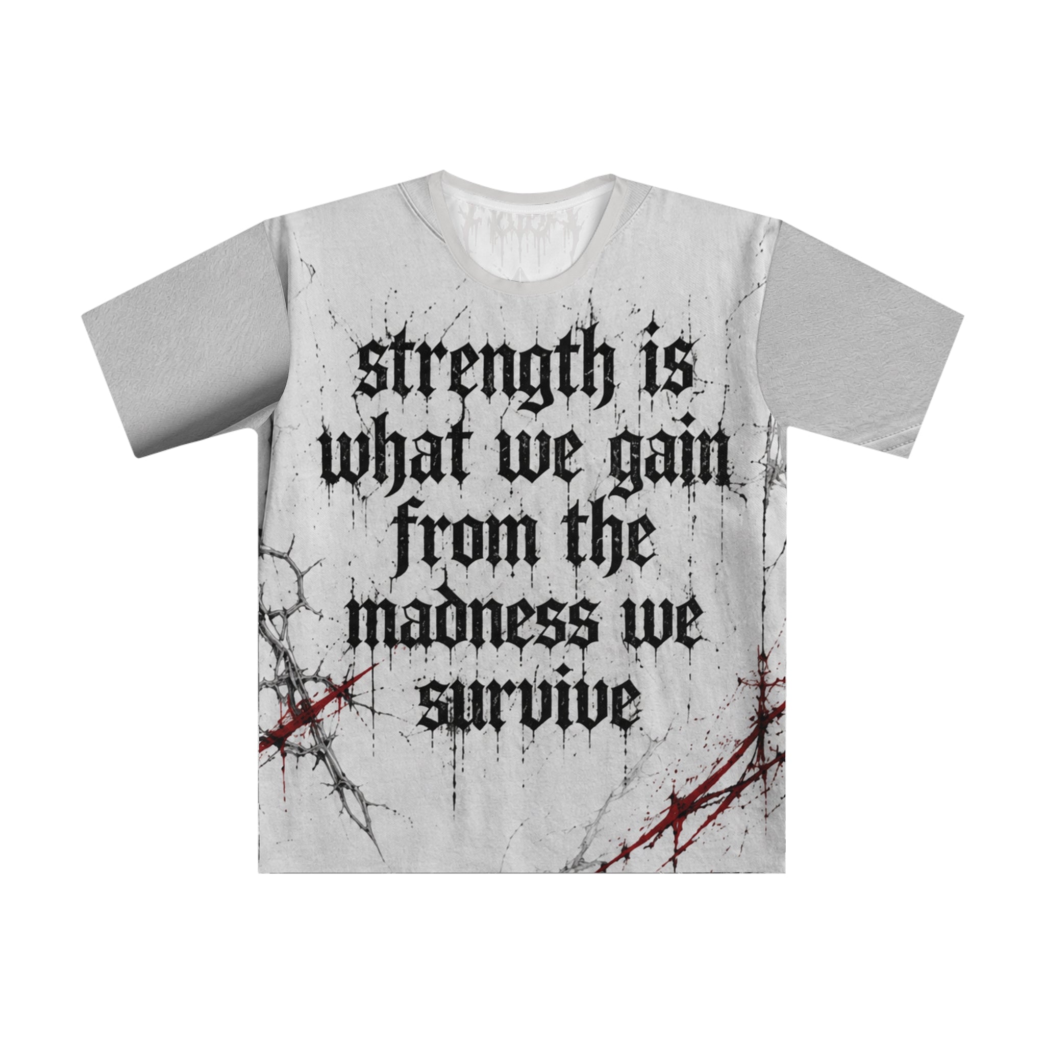 Gothic Cross Graphic T‑Shirt — "Strength Is What We Gain From The Madness We Survive"